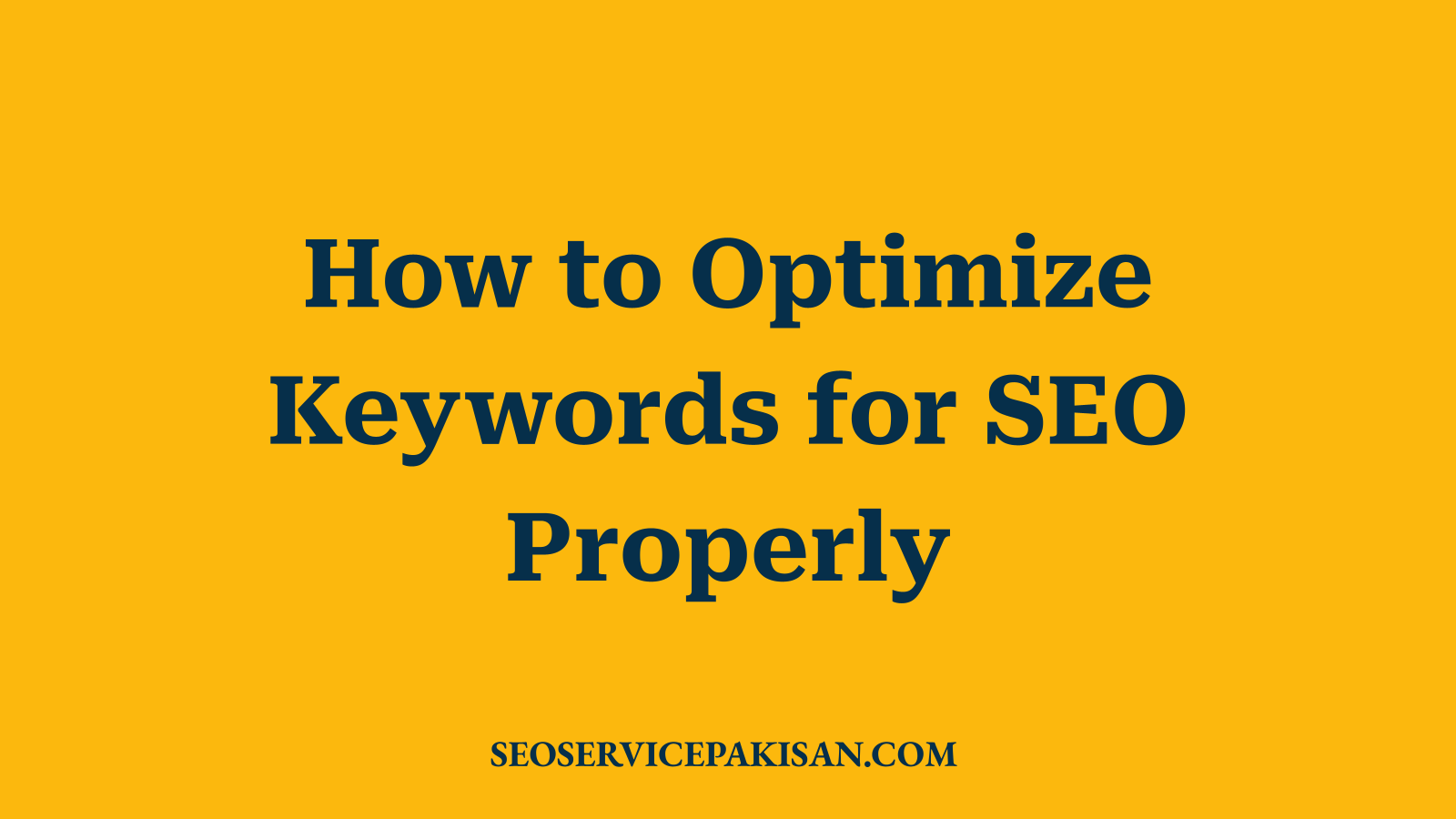 How to Optimize Keywords for SEO Properly