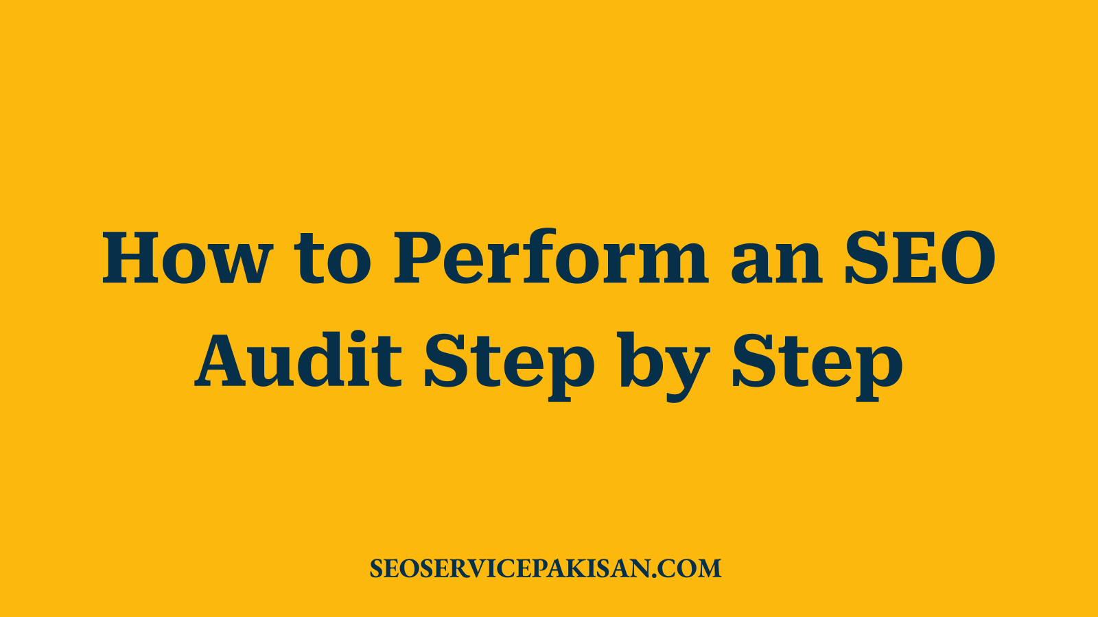 How to Perform an SEO Audit Step by Step