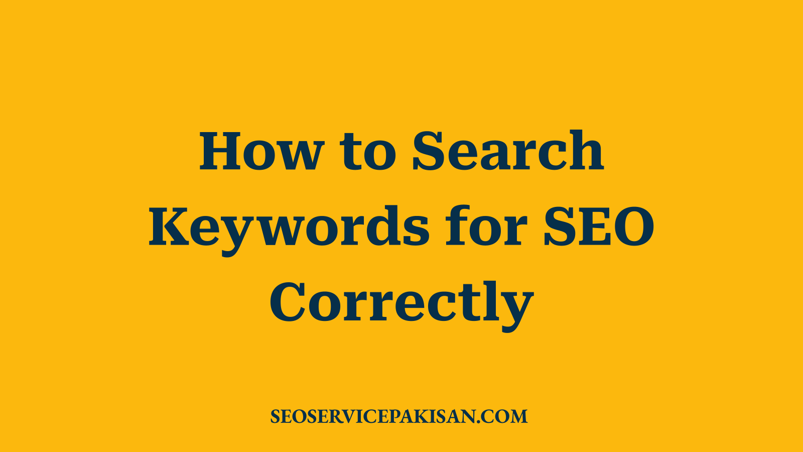 How to Search Keywords for SEO Correctly