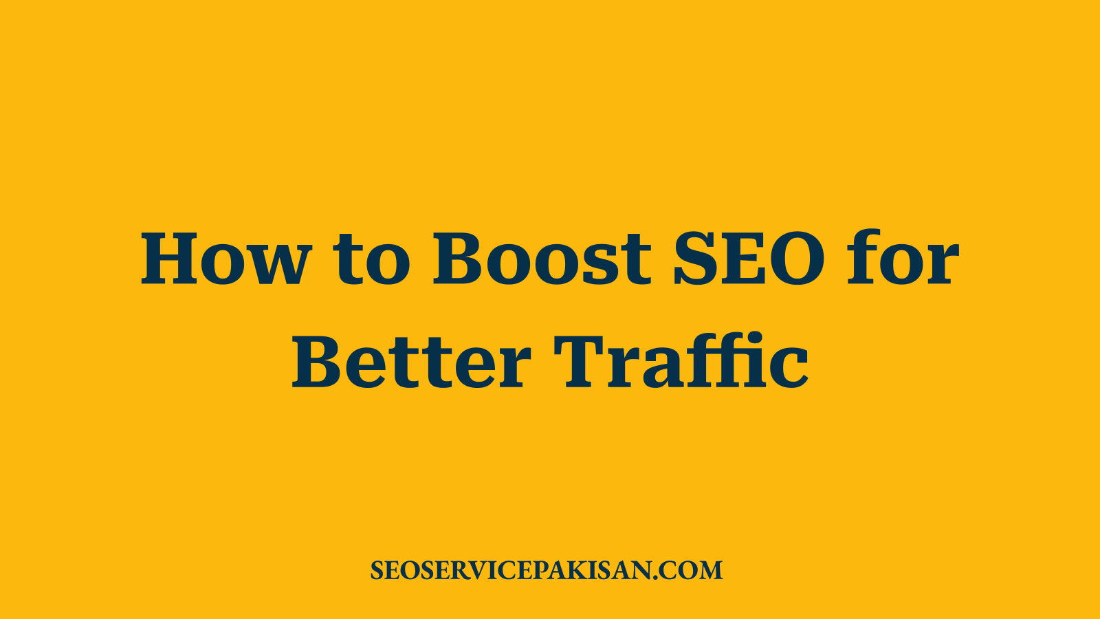 How to Boost SEO for Better Traffic