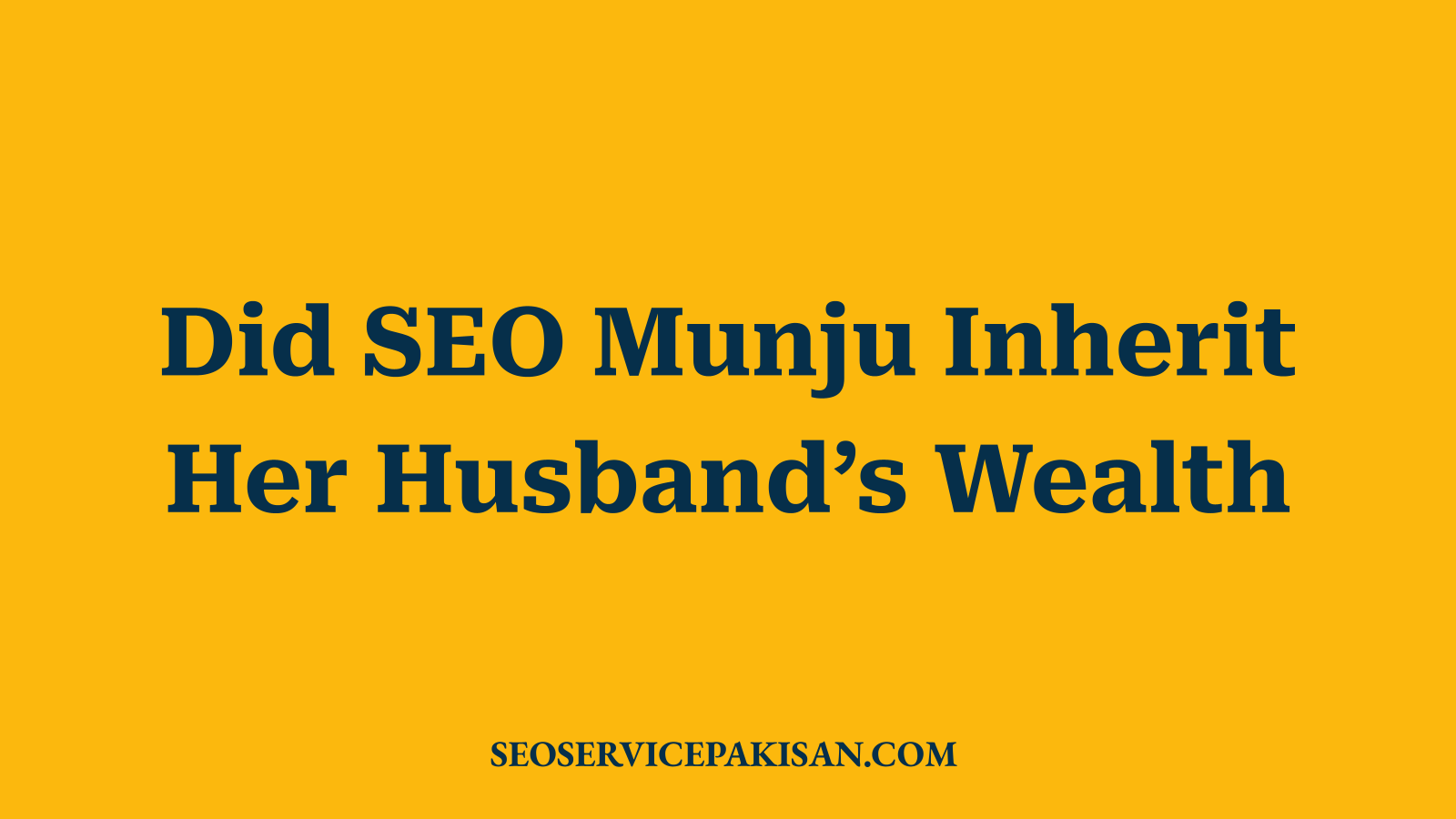 Did SEO Munju Inherit Her Husband’s Wealth